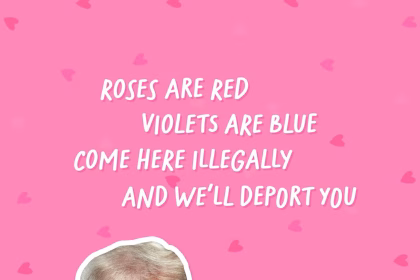Fotografía tomada de la cuenta oficial de la red social X de la Casa Blanca donde se muestra una imagen con el rostro del presidente Donald Trump y de su "zar" de la frontera, Tom Homan, junto con el mensaje "Las rosas son rojas, las violetas azules, ven aquí ilegalmente y te deportaremos". La Administración de Donald Trump mandó este viernes un mensaje a los migrantes por San Valentín en el que, junto a una felicitación por este día, advirtió de forma directa que todo aquel que entre en el país de forma ilegal será deportado. EFE/La Casa Blanca /SOLO USO EDITORIAL /NO VENTAS /SOLO DISPONIBLE PARA ILUSTRAR LA NOTICIA QUE ACOMPAÑA /CRÉDITO OBLIGATORIO